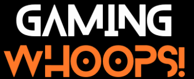 Gaming Whoops